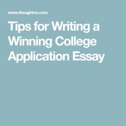 Worthy How To Write Winning College Application Essay