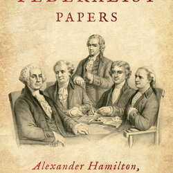 Spiffing Read The Federalist Papers Online By Alexander Hamilton John Jay And Madison Annotated