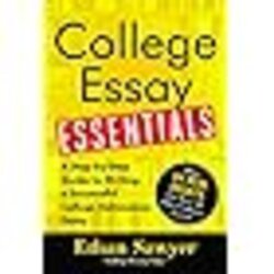 Spiffing On Writing The College Application Essay Anniversary Edition Amazon Books