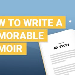 Tips For Writing Memoir Essay Writer Memoirs Practices Memorable