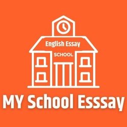 My School Essays For And Class In English News India