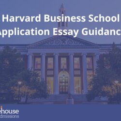 Sublime Harvard Business School Essay Guidance Resources Gatehouse Admissions Essays