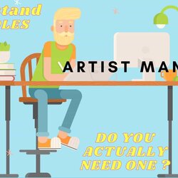 Wonderful Artist Manager Roles Do You Really Need One Description Of An In The Music Industry