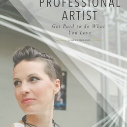 Peerless How To Become Professional Artist And Get Paid Do What You Love