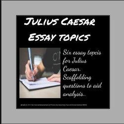 Cool Julius Caesar Essay Topics With Analysis Questions By English Life Original