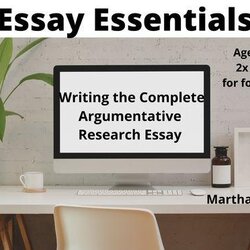 Preeminent Essay Essentials Writing An Argumentative Research Step By