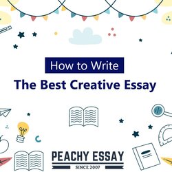 Terrific How To Write The Best Creative Essay Complete Guide Guideline