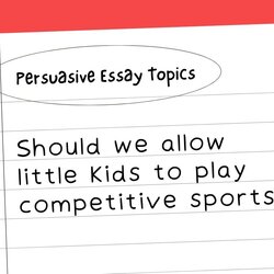 The Highest Standard Interesting Persuasive Essay Topics For Kids And Teens Feature