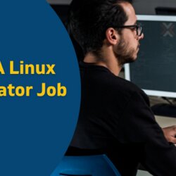 Pro Tips To Get Linux System Administrator Job In