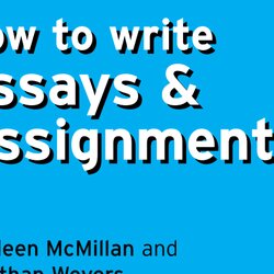 Superior How To Write Essays And Assignments Book Forum