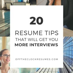 Excellent Resume Tips That Will Get More Interviews In