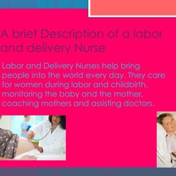 Exceptional Labor And Delivery Nurse Presentation Id Brief Description Of