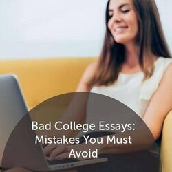 Peerless College Essays Mistakes You Must Avoid Essay