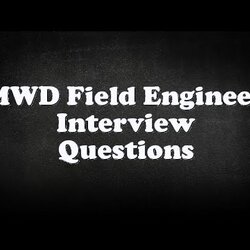 Magnificent Field Engineer Interview Questions