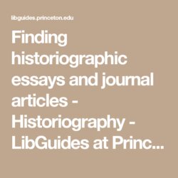 Peerless Finding Essays And Journal Articles Historiography Princeton