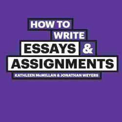 Outstanding How To Write Essays And Assignments By Kathleen