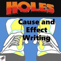 Superlative Holes Louis Cause And Effect Essay Writing Unit Original