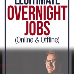 Sublime Overnight Jobs Great Local Work At Home Options Legitimate