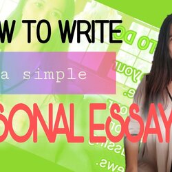 Fantastic How To Write Simple Personal Essay